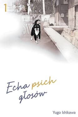 Echa psich głosów #1 - Yugo Ishikawa