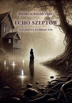 Echo szeptów - Katarzyna Kuśmierczyk