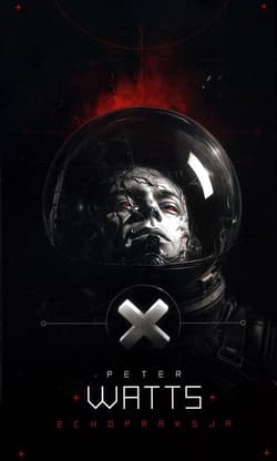 Echopraksja - Peter Watts