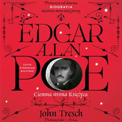 Edgar Allan Poe. Ciemna strona Księżyca - audiobook - John Tresch
