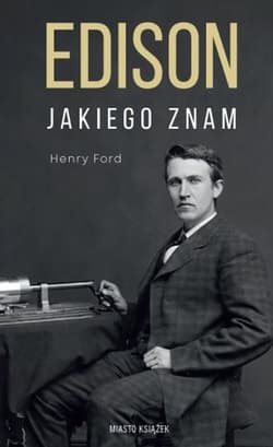Edison jakiego znam
