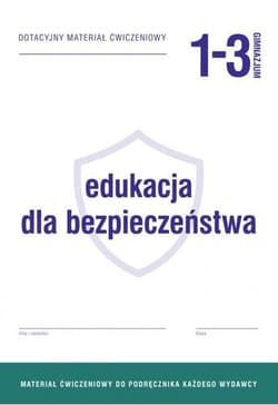 Edukacja dla bezp. GIM 1-3 Dotac. mat. ćw. OPERON - Goniewicz Mariusz, Andrzej Karczmaryczyk