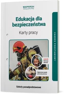 Edukacja dla bezpieczeństwa Karty pracy ucznia Zakres podstawowy Liceum i technikum - Barbara Boniek