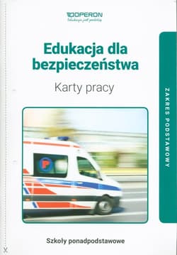 Edukacja dla bezpieczeństwa Karty pracy Zakres podstawowy Szkoła ponadpodstawowa
