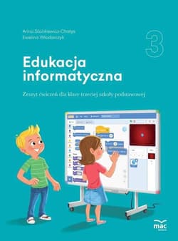 Edukacja informatyczna SP 3 Zeszyt ćwiczeń - Stankiewicz-Chatys Anna, Ewelina Włodarczyk