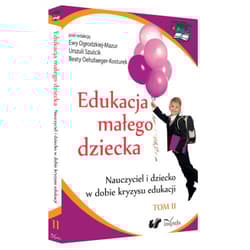 Edukacja małego dziecka Tom 11 - Ogrodzka-Mazur Ewa