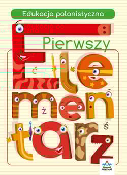 Edukacja polonistyczna. Pierwszy elementarz -  Maria Jarząbek,  Marta Buk-Cegiełka