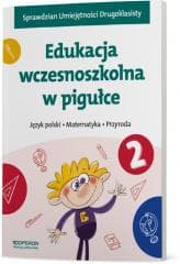 Edukacja wczesnoszkolna w pigułce. Klasa 2 - Praca zbiorowa
