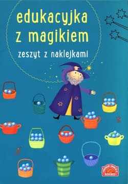 Edukacyjka z magikiem Zeszyt z naklejkami