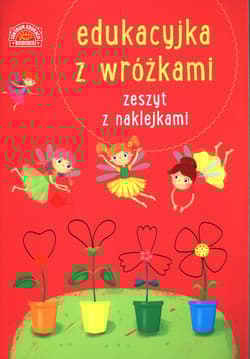 Edukacyjka z wróżkami Zeszyt z naklejkami
