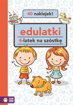 Edulatki 4-latek na szóstkę - Opracowanie Zbiorowe