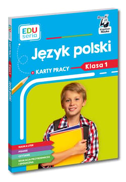 EDUseria. Język polski. Karty pracy. Klasa 1. Kapitan Nauka - Kostrzewa Natalia