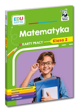 EDUseria. Matematyka. Karty pracy. Klasa 2. Kapitan Nauka - Skura Małgorzata