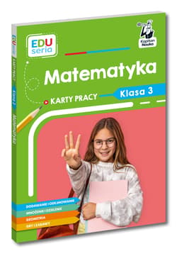 EDUseria. Matematyka. Karty pracy. Klasa 3. Kapitan Nauka - Skura Małgorzata