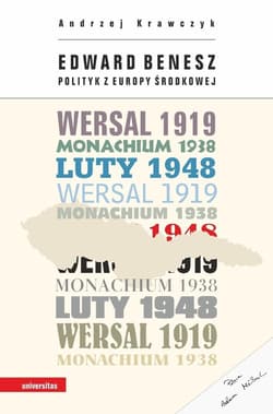 Edward Benesz. Polityk z Europy Środkowej - Andrzej Krawczyk