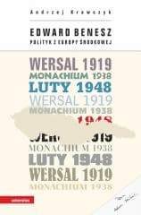 Edward Benesz. Polityk z Europy Środkowej - Andrzej Krawczyk