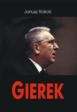 Edward Gierek - ebook - Janusz Rolicki