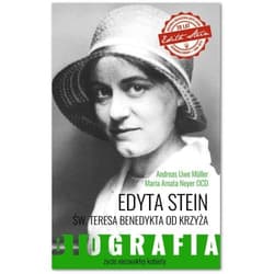 Edyta Stein Życie niezwykłej kobiety. Biografia - Müller Andreas Uwe