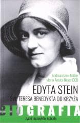Edyta Stein. Życie niezwykłej kobiety. Biografia - Müller Andreas Uwe, Maria Amata Neyer OCD
