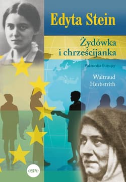 Edyta Stein Żydówka i chrześcijanka