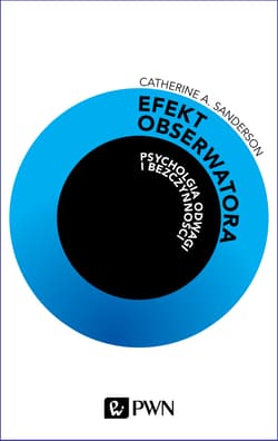 Efekt obserwatora Psychologia odwagi i bezczynności