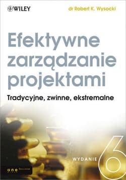 Efektywne zarządzanie projektami. Wydanie VI - ebook - Wysocki Robert K.