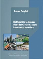 Efektywność techniczna modeli świadczenia usług... - Joanna Czaplak