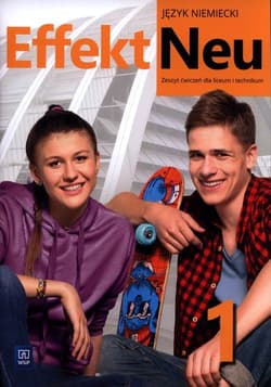 Effekt Neu 1 Zeszyt ćwiczeń Liceum i technikum - Anna Kryczyńska-Pham
