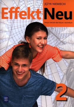 Effekt Neu 2 Zeszyt ćwiczeń Liceum i technikum - Anna Kryczyńska-Pham