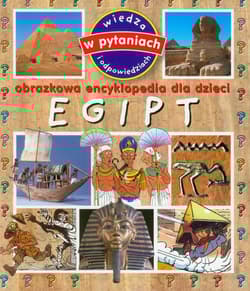Egipt Obrazkowa encyklopedia dla dzieci