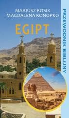Egipt. Przewodnik biblijny - Mariusz Rosik, Magdalena Konopko