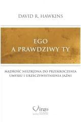 Ego a prawdziwy Ty - David R. Hawkins