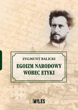 Egoizm narodowy wobec etyki - Zygmunt Balicki