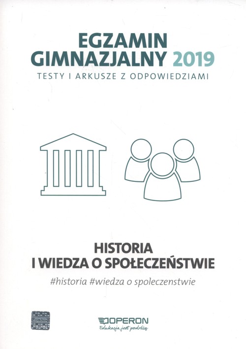 Egzamin gimnazjalny 2019 Testy i arkusze z odpowiedziami Historia i wiedza o społeczeństwie - Pustuła Edyta, Smuda Marek, Judek Dariusz