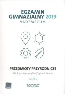 Egzamin gimnazjalny 2019 Vademecum Przedmioty przyrodnicze Część 2