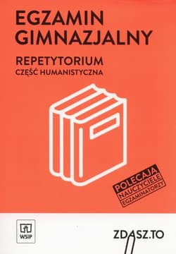 Egzamin gimnazjalny Repetytorium Część humanistyczna