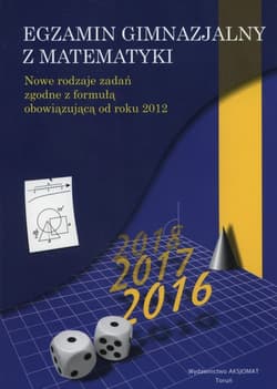 Egzamin Gimnazjalny z matematyki 2016 - Adam Makowski, Dorota Masłowska, Masłowski Tomasz