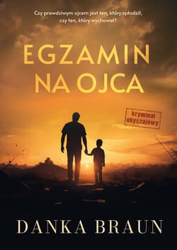Egzamin na ojca - Danka Braun
