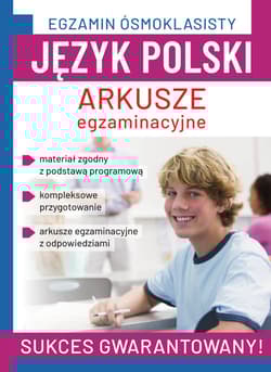 Egzamin ósmoklasisty. Język polski. Arkusze egzaminacyjne - Chamczyk Robert, Brzostowska Agnieszka