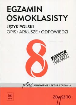 Egzamin ósmoklasisty Język polski Opis Arkusze Odpowiedzi - Praca zbiorowa