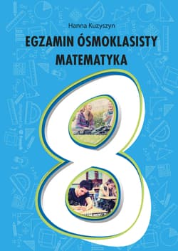 Egzamin ósmoklasisty Matematyka - Hanna Kuzyszyn