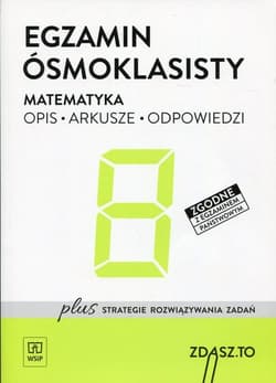 Egzamin ósmoklasisty Matematyka Opis Arkusze Odpowiedzi Zdasz.To Szkoła podstawowa