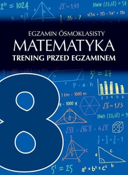 Egzamin ósmoklasisty matematyka trening przed egzaminem - Agata Sulińska