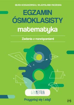 Egzamin ósmoklasisty Matematyka Zadania z rozwiązaniami Geometria