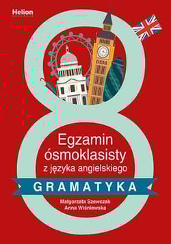 Egzamin ósmoklasisty z języka angielskiego gramatyka - Anna Wiśniewksa