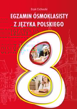 Egzamin ósmoklasisty z Języka polskiego - Eryk Cichocki