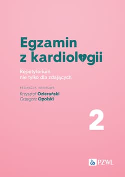 Egzamin z kardiologii. 2. Repetytorium nie tylko dla zdających -  Ozierański Krzysztof,  Opolski  Grzegorz