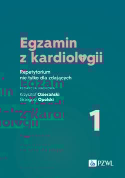 Egzamin z kardiologii T.1 Repetytorium -  Ozierański Krzysztof,  Opolski  Grzegorz