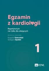 Egzamin z kardiologii T.1 Repetytorium -  Ozierański Krzysztof,  Opolski  Grzegorz