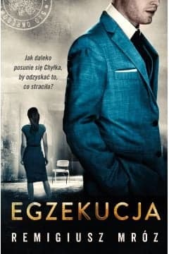 Egzekucja. Joanna Chyłka. Tom 14 - Remigiusz Mróz